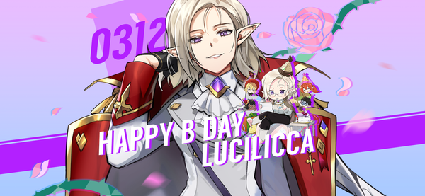 [Event] March 12th is Lucilicca's Birthday!