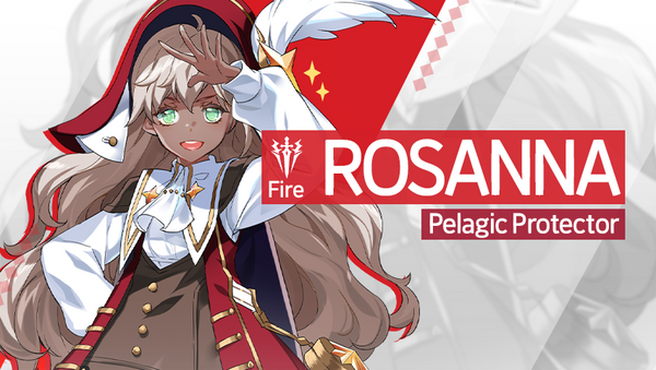 [Notice] Introducing Hero - Rosanna (Fire)