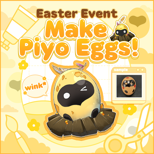 [Winner Announcement]🥚Easter Event: Make Piyo Eggs🥚!