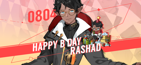 [Coupon] August 4th is Rashad's Birthday! (Revised)