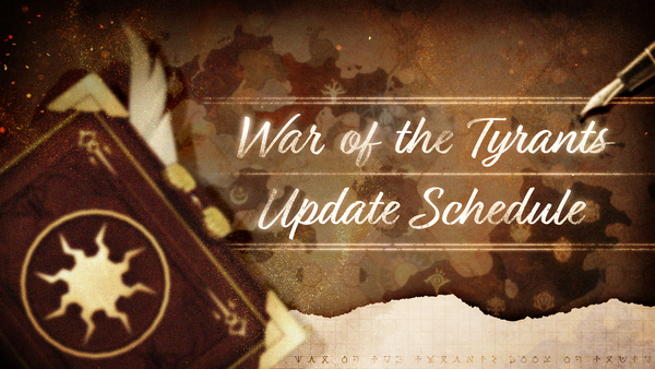 War of the Tyrants: Book of Truth Update Schedule