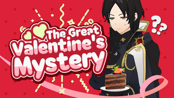 [Answer Reveal] The Great Valentine's Mystery